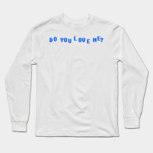 Do you love me Meme blue Errorsans Long Sleeve T-Shirt